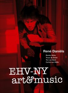 René Daniëls - EHV-NY - Art & music