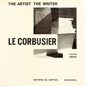 Le Corbusier - The Artist The Writer 
