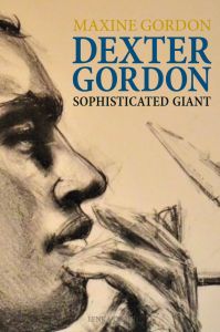 Maxine Gordon - Dexter Gordon - Sophisticated Giant