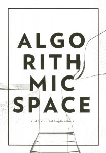 Tekla Aslanishvili - Algorithmic Space and Its Social Implications