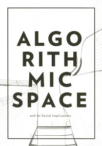 Tekla Aslanishvili - Algorithmic Space and Its Social Implications 