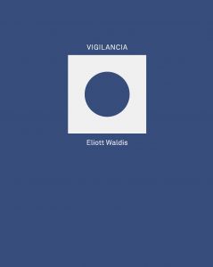 Eliott Waldis - Vigilancia 