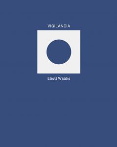 Eliott Waldis - Vigilancia