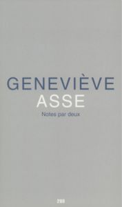 Geneviève Asse - Notes par deux 