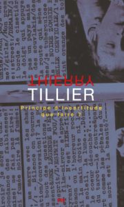 Thierry Tillier - Principe d\'incertitude - Que faire ? – Limited edition