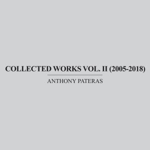 Anthony Pateras - Collected Works Vol. II (2005-​2018) (5 CD box set)