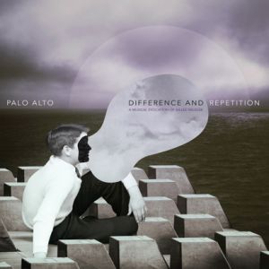  Palo Alto - Difference and Repetition - A Musical Evocation Of Gilles Deleuze (2 vinyl LP)