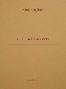 Nino Migliori - Gente del Delta 1958