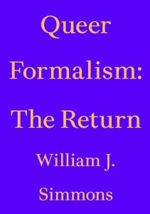 William J. Simmons - Queer Formalism: The Return