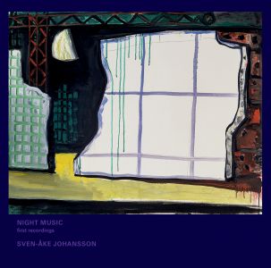 Sven-Åke Johansson - Night Music - First recordings (vinyl LP + 2 CD)