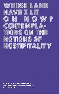Whose Land Have I Lit on Now? - Contemplations on the Notions of Hospitality
