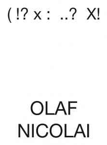 Olaf Nicolai - ( !? x : ..? X!