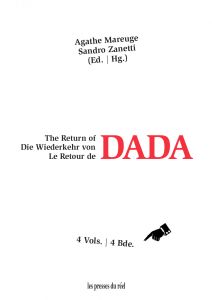  - The Return of DADA / Die Wiederkehr von DADA / Le Retour de DADA (4 volume box set) 