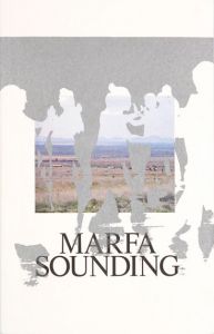  - Marfa Sounding 