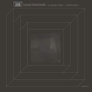 Lionel Marchetti - La grande vallée / Micro-climat (vinyl LP)