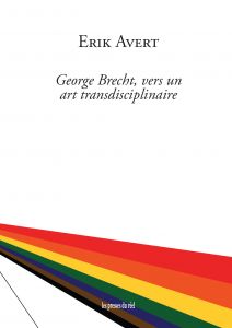 Erik Avert - George Brecht, vers un art transdisciplinaire