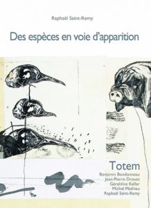 Raphaël Saint-Remy - Des espèces en voie d\'apparition (book / CD)