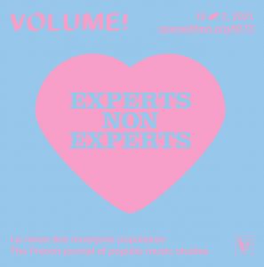 Volume ! - Experts / Non experts