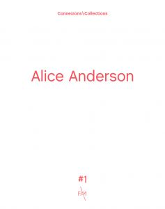 Alice Anderson - Connexions/Collections #1