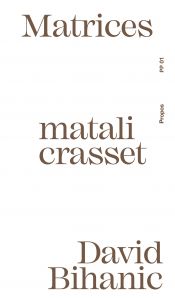 Matali Crasset, David Bihanic - Matrices 