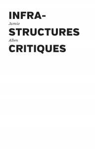 Jamie Allen - Infrastructures critiques 