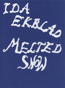 Ida Ekblad - Melted Snow