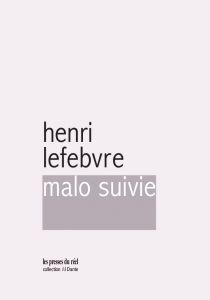 Henri Lefebvre - Malo suivie