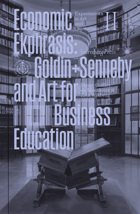 Goldin+Senneby : Economic Ekphrasis - Les presses du réel (book)