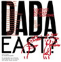 Dada East?