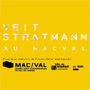 Veit Stratmann - «?Au MAC/VAL?»