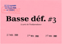 Basse Déf. #3 - Le prix de l\'indépendance