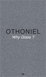 Jean-Michel Othoniel - Why Glass ?