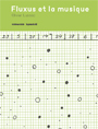 Olivier Lussac - Fluxus et la musique