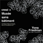 Yona Friedman - Musée sans bâtiment