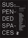 Suspended Spaces n° 2 - Une expérience collective