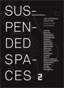 Suspended Spaces n° 2 - Une expérience collective