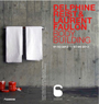 Delphine Reist & Laurent Faulon - Body Building