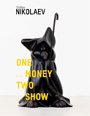 Stefan Nikolaev - One for the money, two for the show