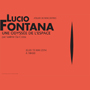 Valérie Da Costa - Lucio Fontana, une odyssée de l\'espace
