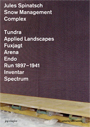 Jules Spinatsch - Snow Management - Complex