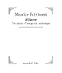 Maurice Fréchuret - Effacer - Paradoxe d\'un geste artistique