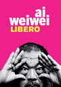 Ai Weiwei - Libero