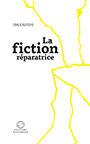 Émilie Notéris - La fiction réparatrice