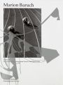 Marion Baruch – Une rétrospective