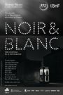 Noir & Blanc : une esthétique de la photographie