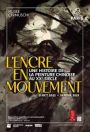 L\'Encre en mouvement. Une histoire de la peinture chinoise au XXe siècle