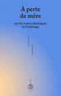 Saidiya Hartman – À perte de mère ; Stefano Harney & Fred Moten – Les sous-communs