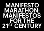 Manifestos for the 21st Century