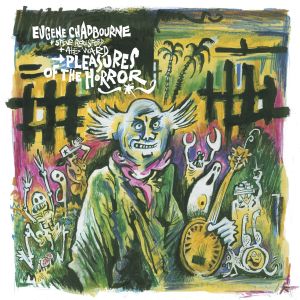 Eugene Chadbourne - Pleasures of the Horror (vinyl LP) 