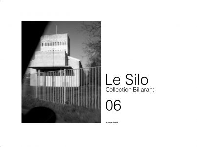 Le Silo 06 - Collection Billarant